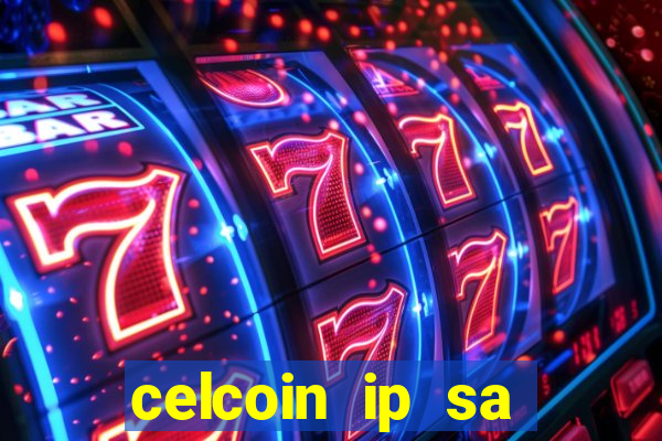 celcoin ip sa plataforma de jogos